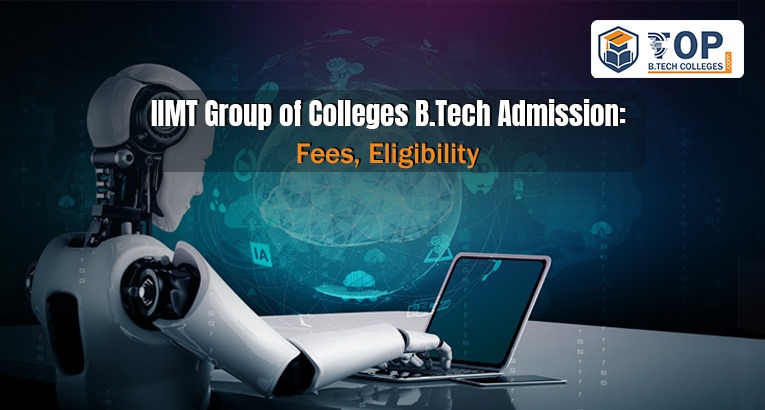 IIMT BTech admission